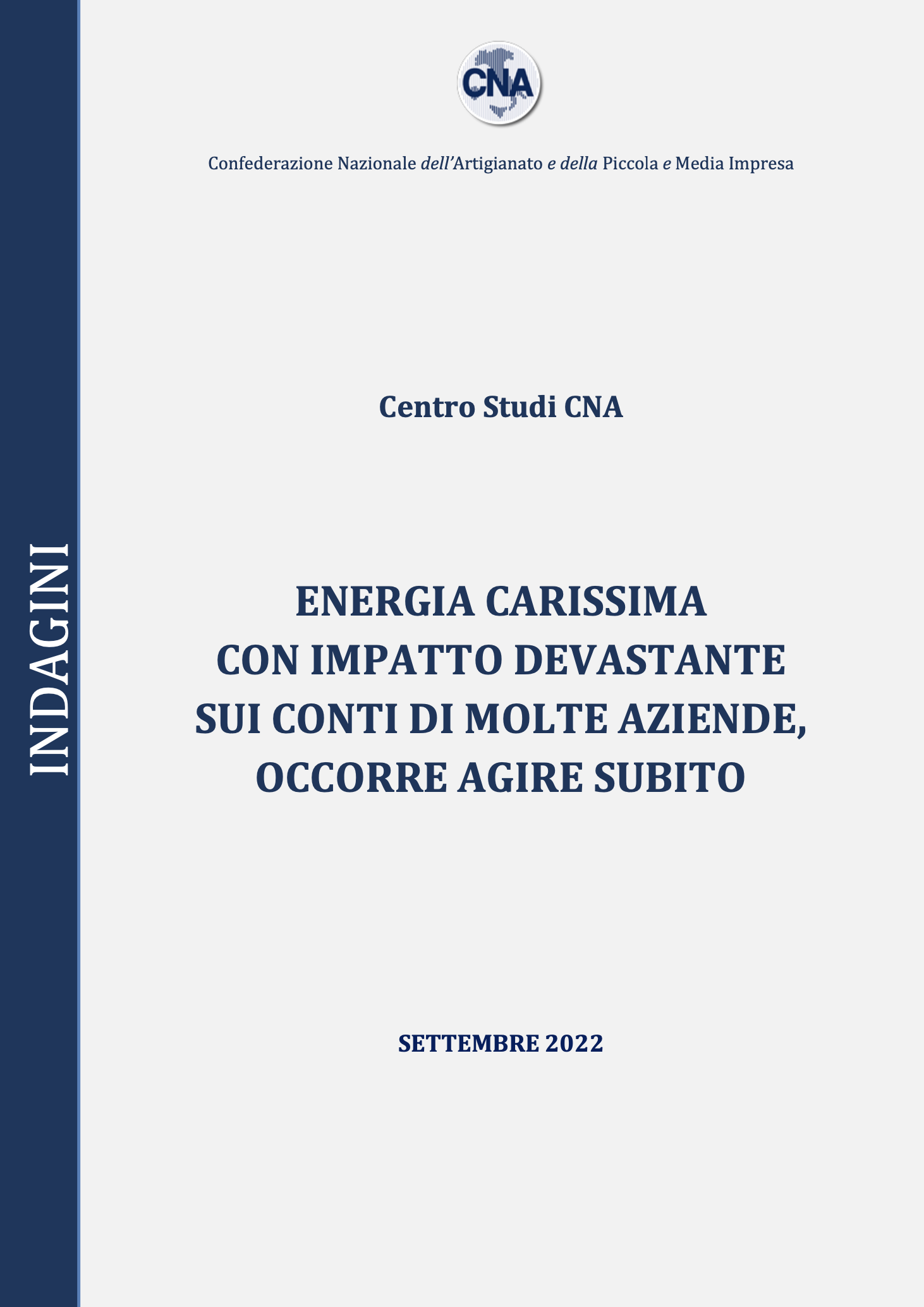 Energia carissima con impatto devastante sui conti di molte aziende, occorre agire subito