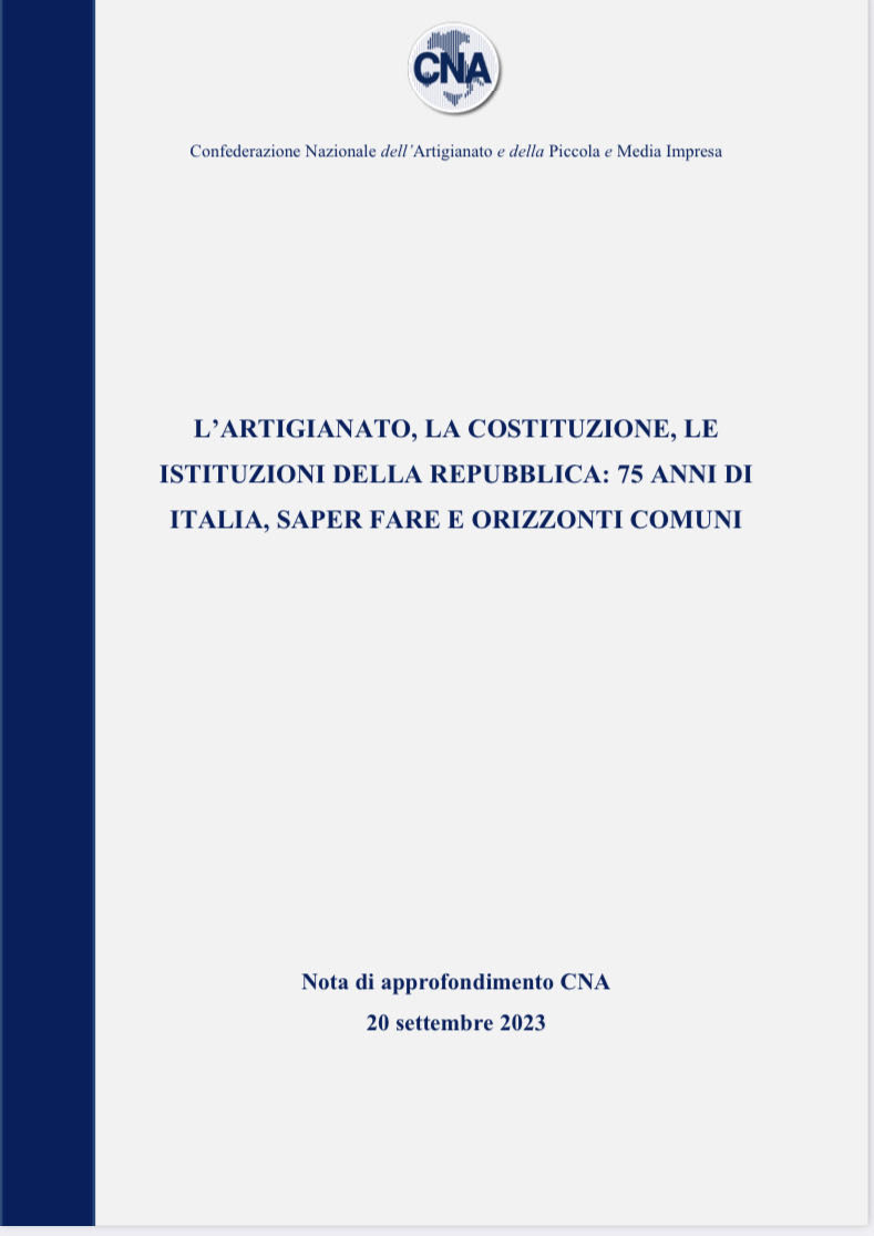 L’ARTIGIANATO, LA COSTITUZIONE, LE ISTITUZIONI DELLA REPUBBLICA: 75 ANNI DI ITALIA, SAPER FARE E ORIZZONTI COMUNI