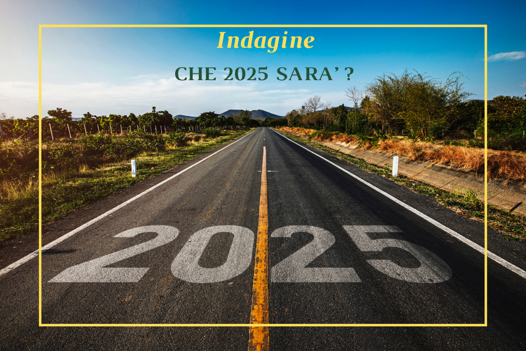 Che 2025 sarà? Partecipa alla nostra indagine